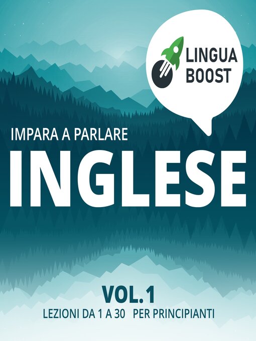 Title details for Impara a parlare inglese Volume 1 by LinguaBoost - Available